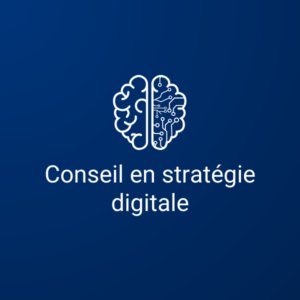 Agence de conseil en stratégie digitale